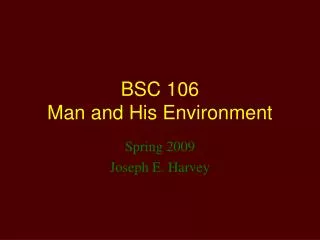 BSC 106 Man and His Environment