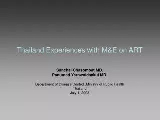 Thailand Experiences with M&amp;E on ART
