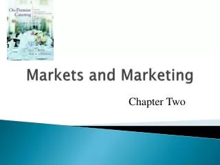 Markets and Marketing