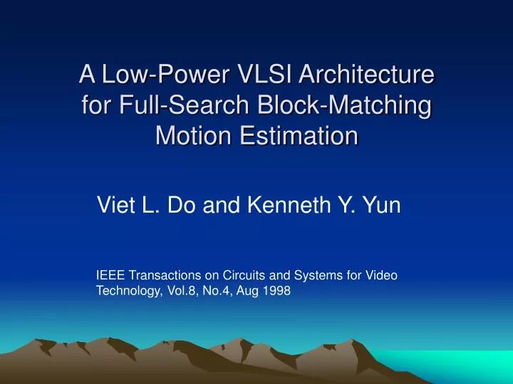 a low power vlsi architecture for full search block matching motion estimation