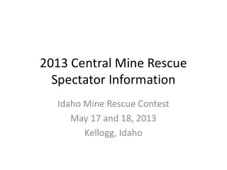 2013 Central Mine Rescue Spectator Information