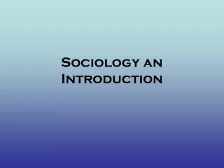 Sociology an Introduction