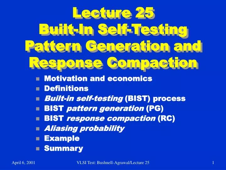 lecture 25 built in self testing pattern generation and response compaction