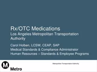 Rx/OTC Medications Los Angeles Metropolitan Transportation Authority