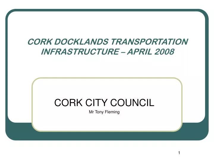 cork docklands transportation infrastructure april 2008