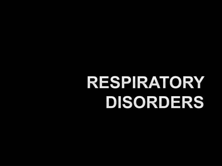 respiratory disorders