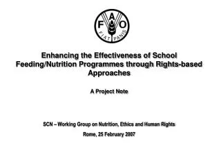 Enhancing the Effectiveness of School Feeding/Nutrition Programmes through Rights-based Approaches A Project Note