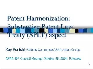 Patent Harmonization: Substantive Patent Law Treaty (SPLT) aspect