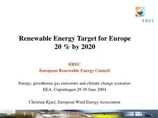Renewable Energy Target for Europe 20 % by 2020
