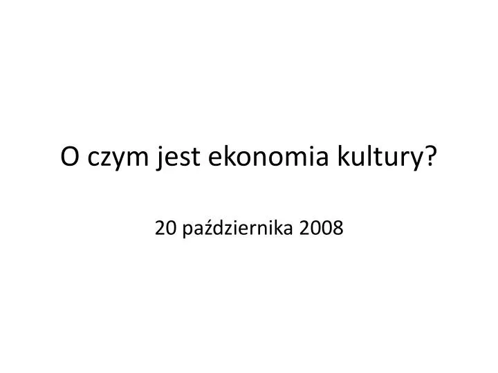 o czym jest ekonomia kultury