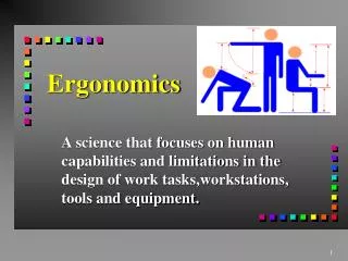 Ergonomics