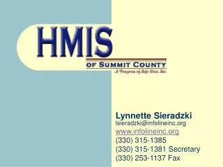 Lynnette Sieradzki lsieradzki@infolineinc.org www.infolineinc.org (330) 315-1385 (330) 315-1381 Secretary (330) 253-1137