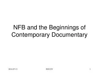 NFB and the Beginnings of Contemporary Documentary