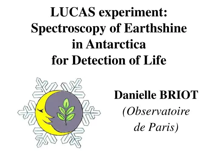 lucas experiment spectroscopy of earthshine in antarctica for detection of life