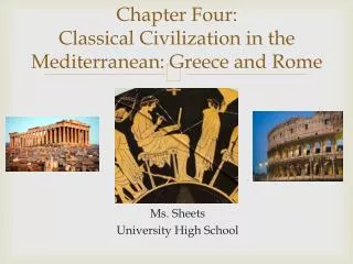 Chapter Four: Classical Civilization in the Mediterranean: Greece and Rome