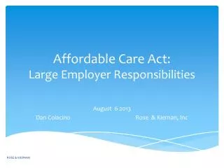 Affordable Care Act: Large Employer Responsibilities