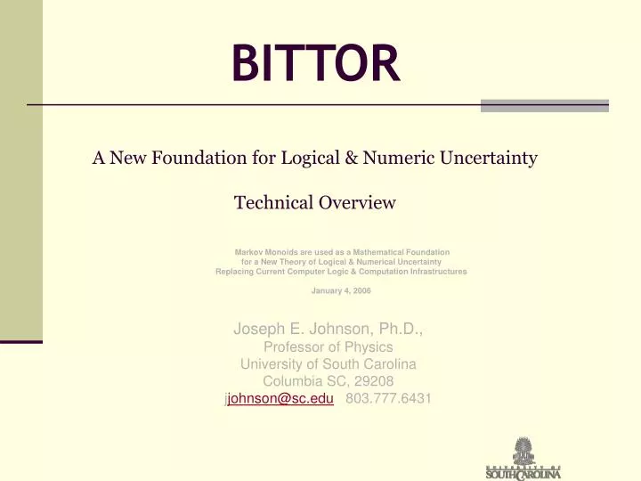 bittor a new foundation for logical numeric uncertainty technical overview