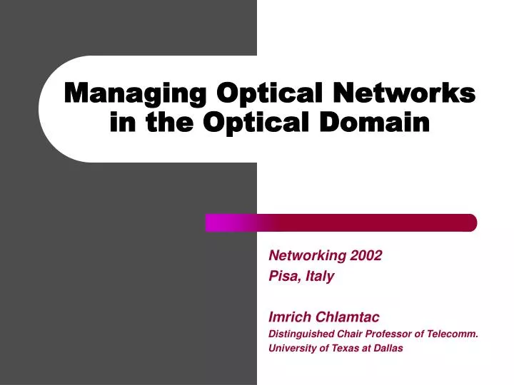 managing optical networks in the optical domain