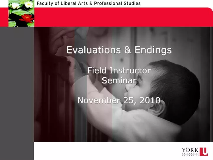 evaluations endings field instructor seminar november 25 2010