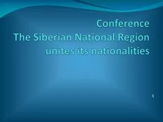 Conference The Siberian National Region unites its nationalities