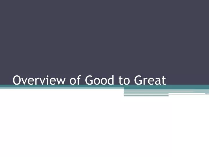 overview of good to great