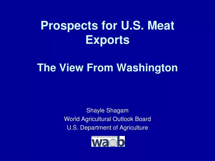 prospects for u s meat exports the view from washington