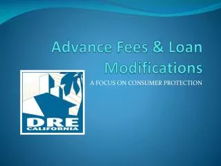 Advance Fees &amp; Loan Modifications