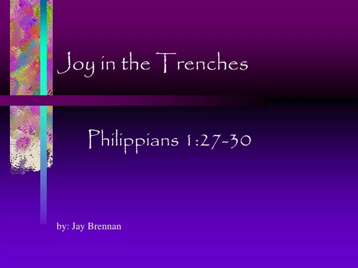joy in the trenches