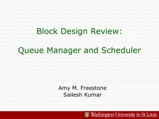Block Design Review: Queue Manager and Scheduler