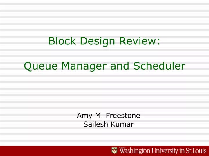 block design review queue manager and scheduler