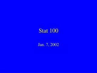 stat 100
