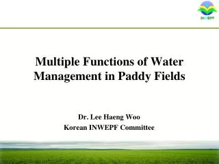 Multiple Functions of Water Management in Paddy Fields