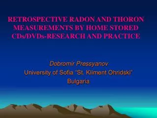 RETROSPECTIVE RADON AND THORON MEASUREMENTS BY HOME STORED CDs/DVDs-RESEARCH AND PRACTICE