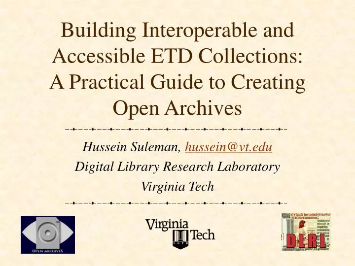 building interoperable and accessible etd collections a practical guide to creating open archives