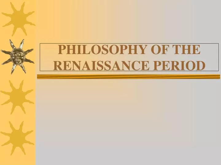 philosophy of the renaissance period