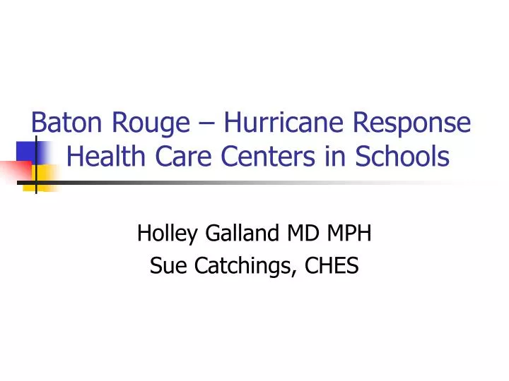 baton rouge hurricane response health care centers in schools