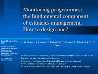 Monitoring programmes: the fundamental component of estuaries management. How to design one?