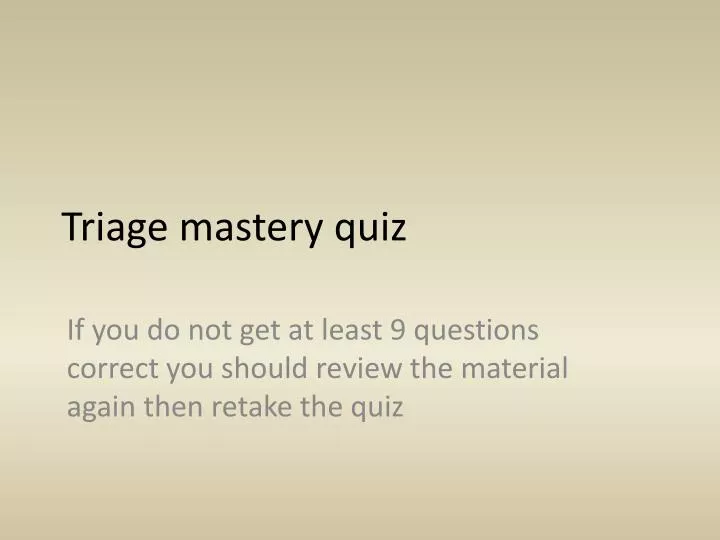 triage mastery quiz