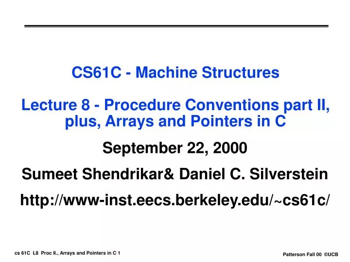 cs61c machine structures lecture 8 procedure conventions part ii plus arrays and pointers in c