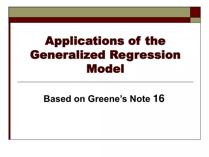 applications of the generalized regression model