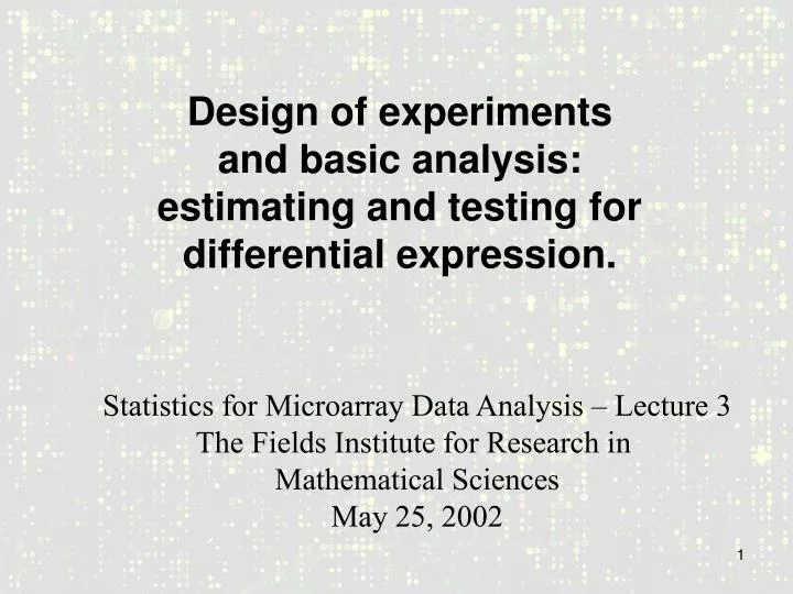 design of experiments and basic analysis estimating and testing for differential expression