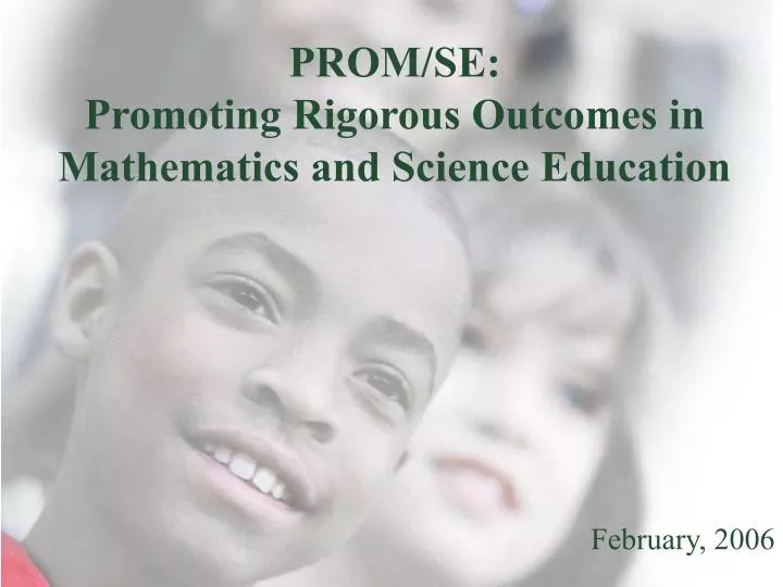 prom se promoting rigorous outcomes in mathematics and science education