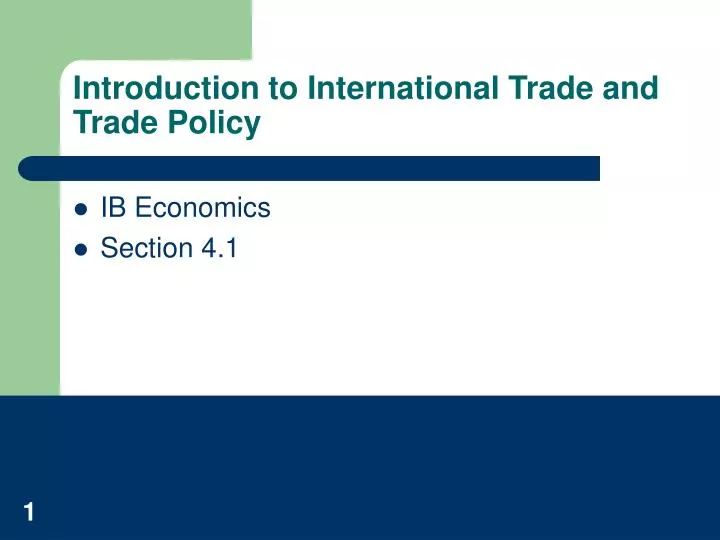 introduction to international trade and trade policy
