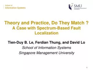 Theory and Practice, Do They Match ? A Case with Spectrum-Based Fault Localization