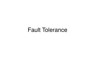Fault Tolerance