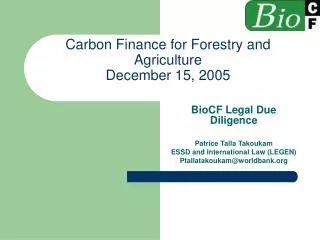 Carbon Finance for Forestry and Agriculture December 15, 2005