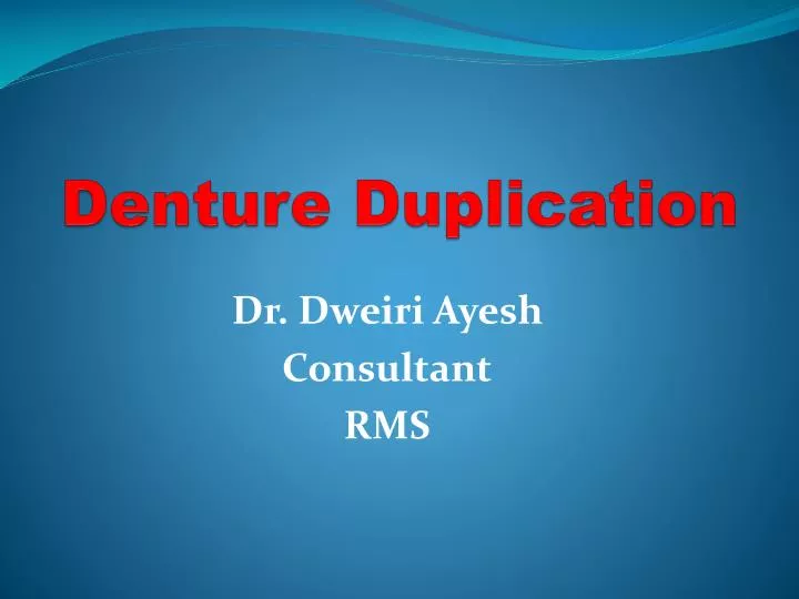 denture duplication