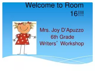 Welcome to Room 16!!!