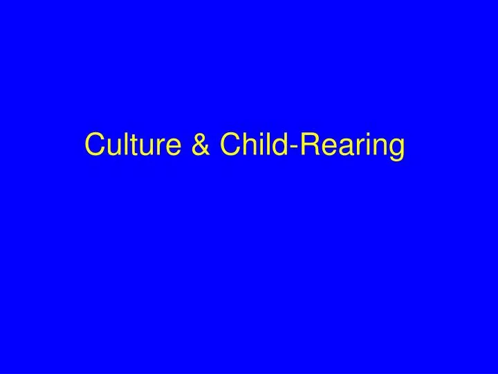 culture child rearing