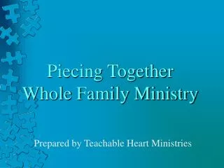 Piecing Together Whole Family Ministry
